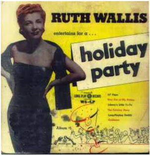 Ruth Wallis Holiday Party record
